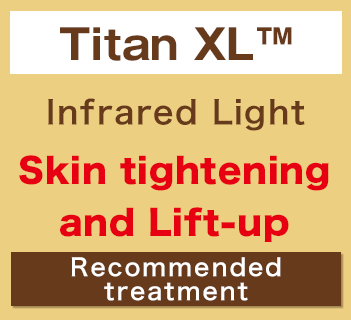 タイタンXL 近赤外線による引き締め&リフトアップ